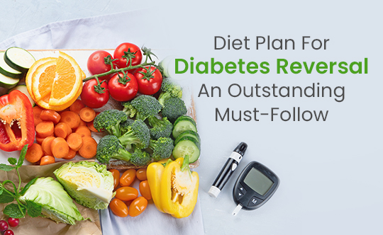 Indian Diet Plan For Diabetes Reversal