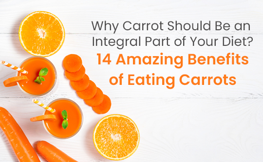 14 Amazing Benefits Of Eating Carrots International Carrot Day Health Total 7370